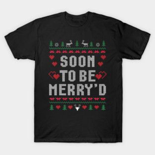 Soon To Be Merryd Engaged Family Ugly Christmas Sweater Design T-Shirt