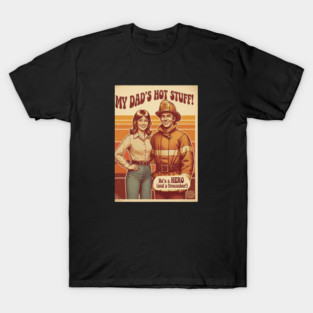 Proud Daughter of a Firefighter | Retro 70s Funny Family Design T-Shirt