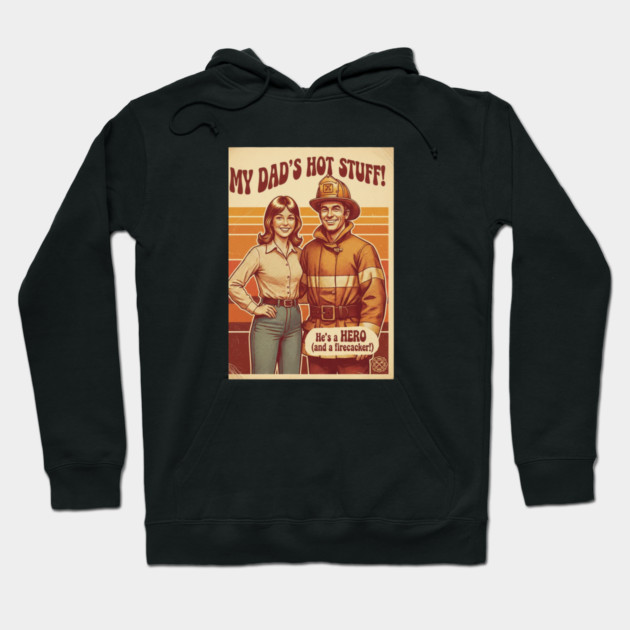 Proud Daughter of a Firefighter | Retro 70s Funny Family Design Hoodie by  Shift Happens: Gear for the Ones Who Keep It Moving
