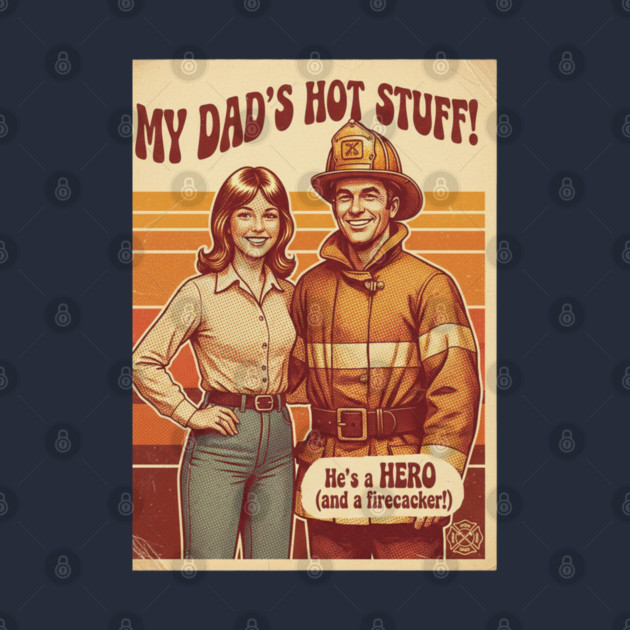 Proud Daughter of a Firefighter | Retro 70s Funny Family Design by  Shift Happens: Gear for the Ones Who Keep It Moving