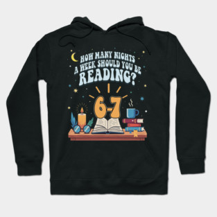 How Many Nights A Week Should You Be Reading 67 Meme school 67 Hoodie