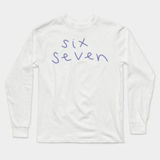 Six Seven Memes 67 Long Sleeve T-Shirt