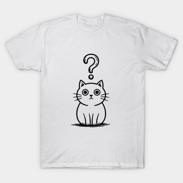 Confused Cat - Funny Cat T-Shirt - Confused Cat - T-Shirt | TeePublic
