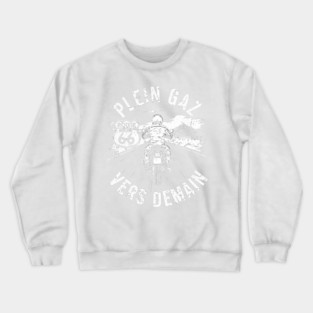 Plein Gaz Vers Demain Route 66 Motorcycle Rider Crewneck Sweatshirt