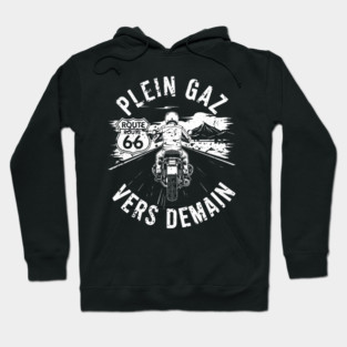 Plein Gaz Vers Demain Route 66 Motorcycle Rider Hoodie