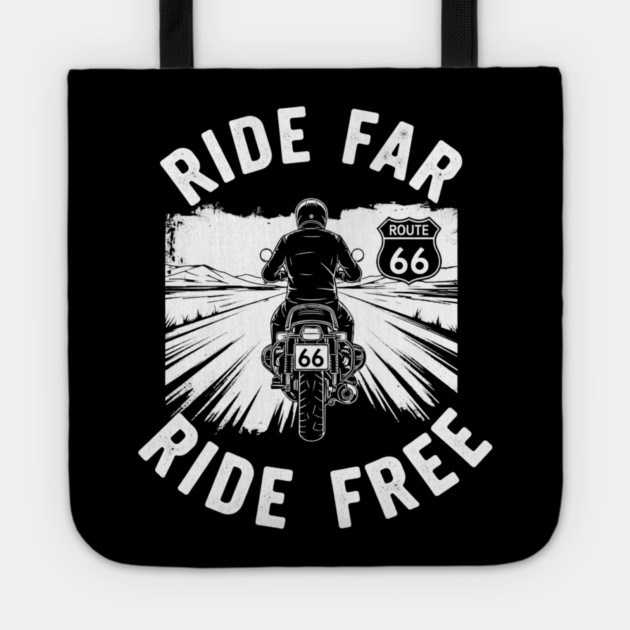 Route 66 Ride Far Ride Free Motorcycle Graphic Tote by Art2Wear