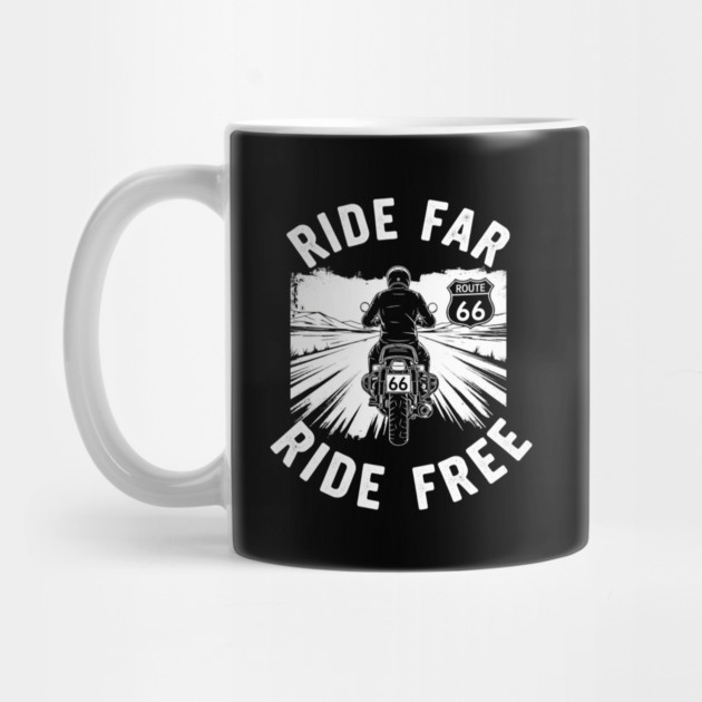 Route 66 Ride Far Ride Free Motorcycle Graphic by Art2Wear