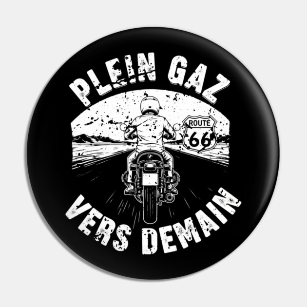 Plein Gaz Vers Demain Motorcycle Route 66 Journey Pin by Art2Wear