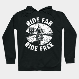 Route 66 Ride Far Ride Free Motorcycle Enthusiast Hoodie