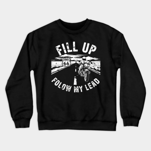 Fill Up Route 66 Motorcycle Riding Adventure Crewneck Sweatshirt by Art2Wear