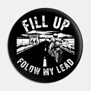 Fill Up Route 66 Motorcycle Riding Adventure Pin