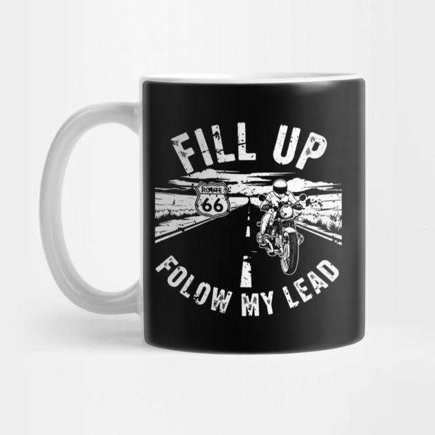 Fill Up Route 66 Motorcycle Riding Adventure by Art2Wear