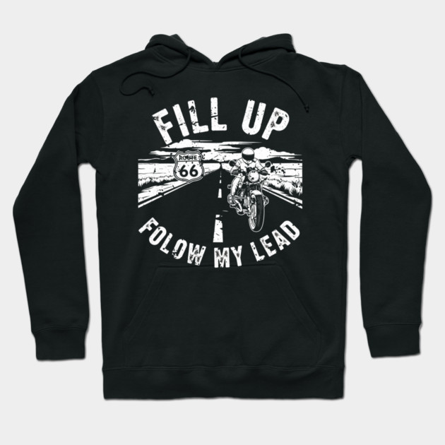 Fill Up Route 66 Motorcycle Riding Adventure Hoodie by Art2Wear