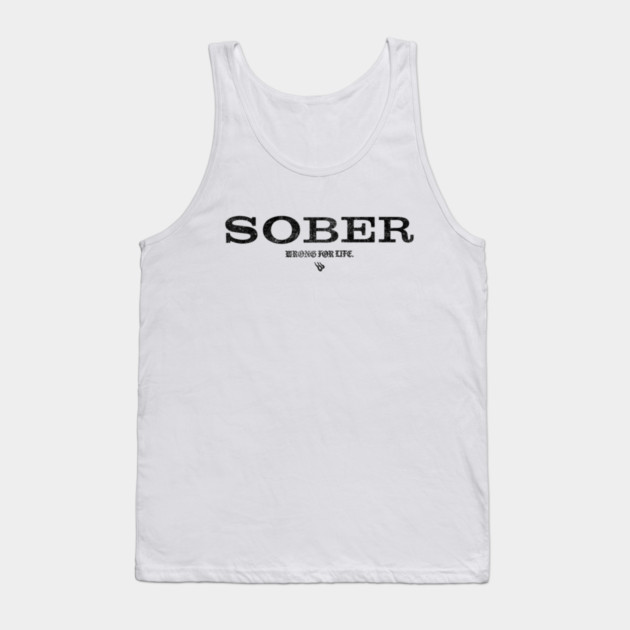 SOBER Anti Alcohol Tank Top by Wrongteeshirt