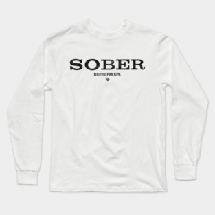 SOBER Anti Alcohol Long Sleeve T-Shirt