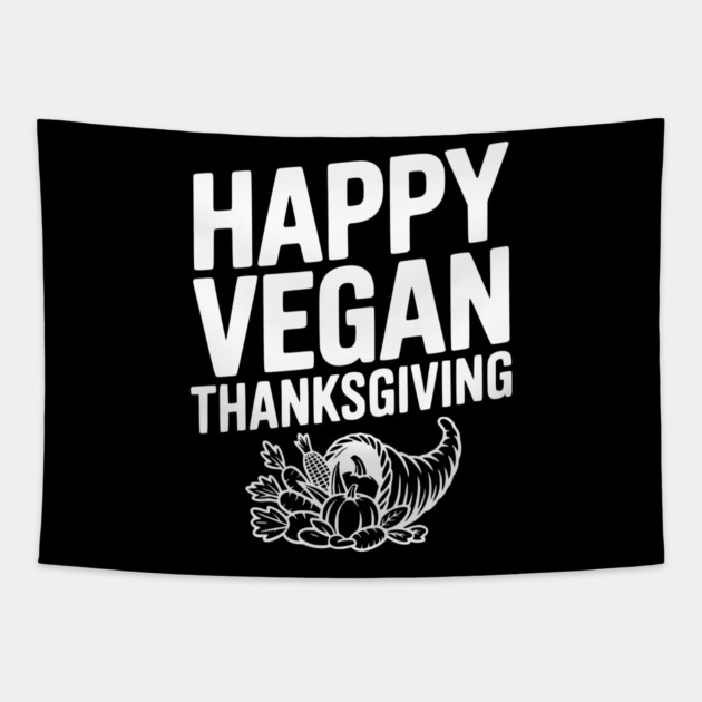 Happy Vegan Thanksgiving Tapestry by Frank Ring