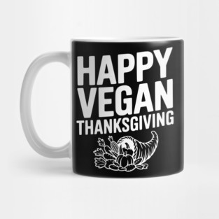 Happy Vegan Thanksgiving Mug