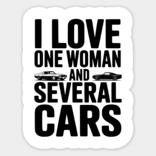 I Love One Woman and Several Cars Magnet