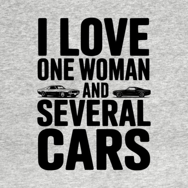 I Love One Woman and Several Cars by Frank Ring