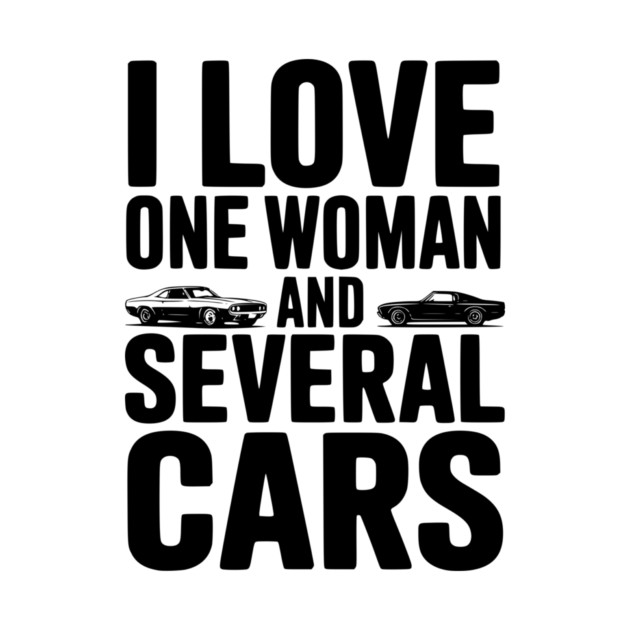 I Love One Woman and Several Cars by Frank Ring