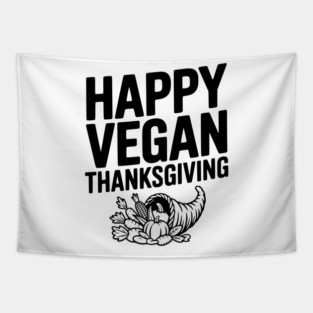 Happy Vegan Thanksgiving Tapestry