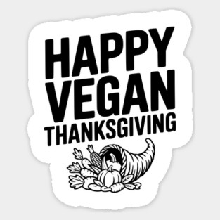 Happy Vegan Thanksgiving Sticker