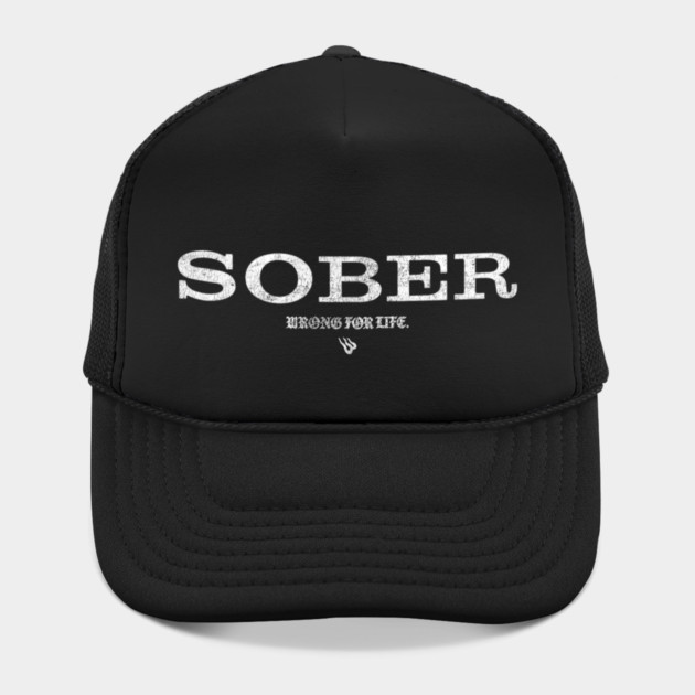 SOBER by Wrongteeshirt