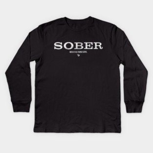 SOBER Kids Long Sleeve T-Shirt
