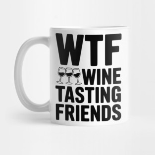 WTF Wine Tasting Friends Mug