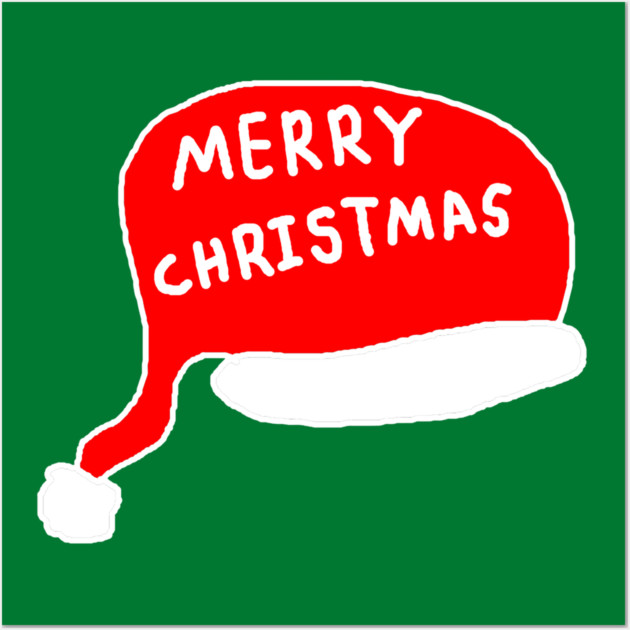 Merry Christmas - Santa Hat Wall Art by Creatifly Graphic Tees