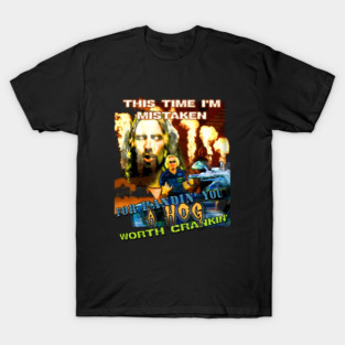 Hog Worth Crankin’ T-Shirt