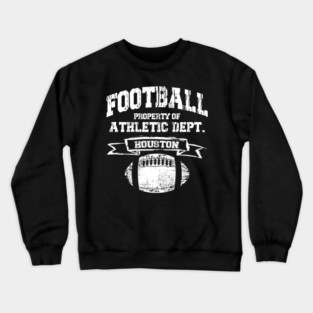 Houston Football Property Of Athletic Dept. Grunge Crewneck Sweatshirt
