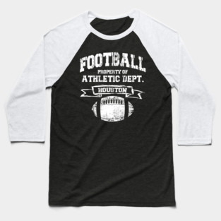 Houston Football Property Of Athletic Dept. Grunge Baseball T-Shirt