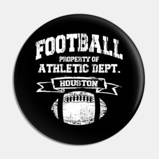 Houston Football Property Of Athletic Dept. Grunge Pin
