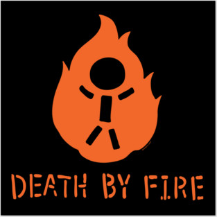 Death By Fire Posters and Art