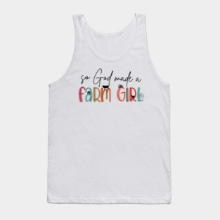 So God Made a Farm Girl Christian Farmer Country Tank Top