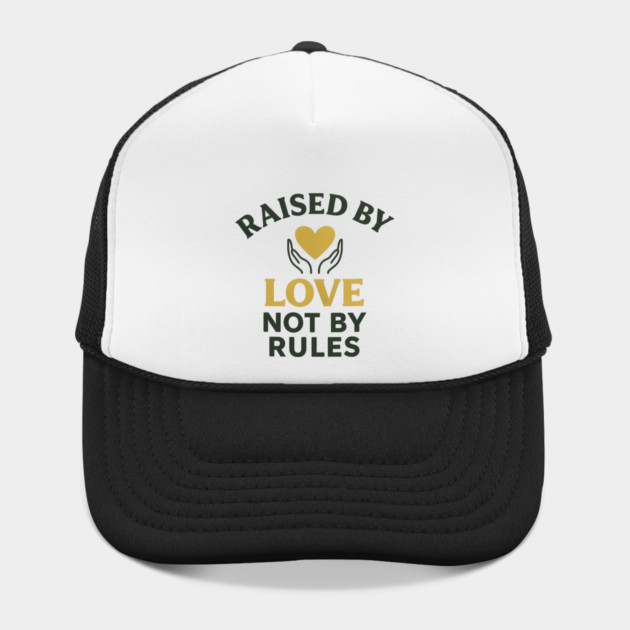 Raised By Love Not By Rules Positive Family Quote by Emmanuel's Store 4