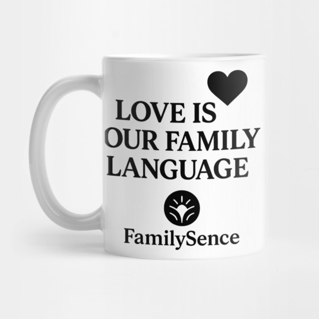 Love Is Our Family Language Positive Quote by Emmanuel's Store 4