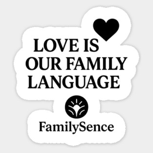 Love Is Our Family Language Positive Quote Magnet