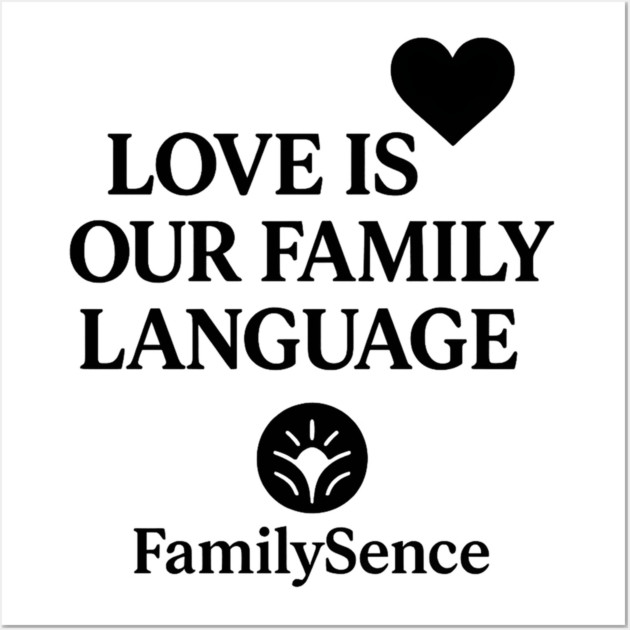 Love Is Our Family Language Positive Quote Wall Art by Emmanuel's Store 4