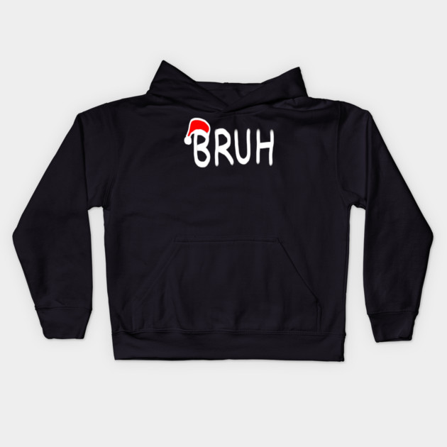 Bruh Christmas Kids Hoodie by Creatifly Graphic Tees