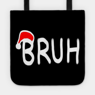Bruh Christmas Tote