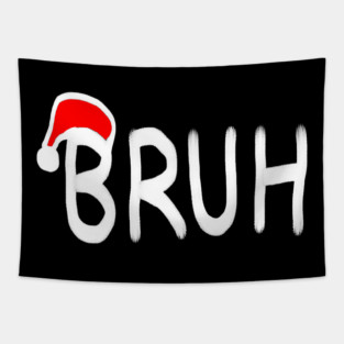 Bruh Christmas Tapestry
