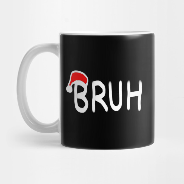 Bruh Christmas by Creatifly Graphic Tees