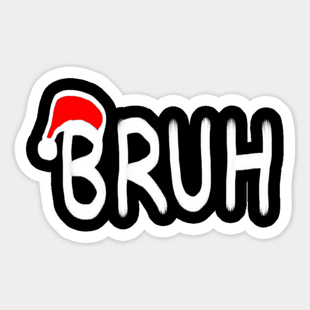 Bruh Christmas Magnet by Creatifly Graphic Tees