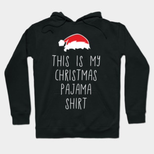 This Is My Christmas Pajama Shirt Relaxed Xmas Vibes Hoodie