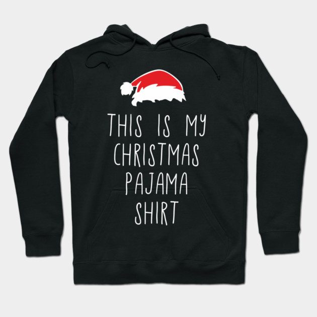 This Is My Christmas Pajama Shirt Relaxed Xmas Vibes Hoodie by Anticorporati