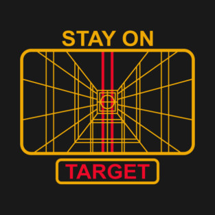 Stay On Target Cinematic Nerd 80s Nostalgia T-Shirt