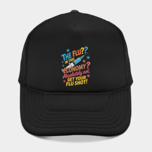 Funny flu Shot Awareness Vaccine Hat