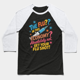 Funny flu Shot Awareness Vaccine Baseball T-Shirt